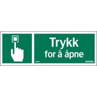 Skilt Systemtext "Trykk for å åpne"