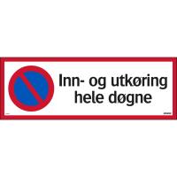 Skilt Systemtext "Inn- og utkjøring hele døgnet"