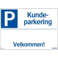 Skilt Systemtext "Kundeparkering Velkommen!" (Plass for tekst)