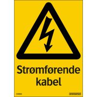 Skilt Systemtext "Strømførende kabel"