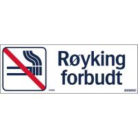 Skilt Systemtext "Røyking forbudt"